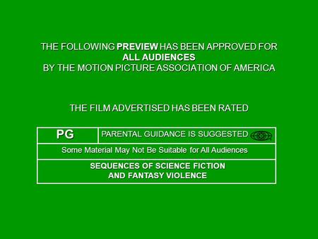 THE FILM ADVERTISED HAS BEEN RATED