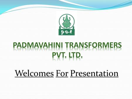 PADMAVAHINI TRANSFORMERS PVT. LTD.