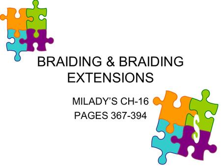 BRAIDING & BRAIDING EXTENSIONS