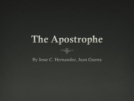 The Main uses of Apostrophes  To create possessives of nouns.  To show the omission of letters.  To indicate certain plurals of lowercase letters.