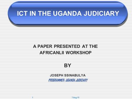 ICT IN THE UGANDA JUDICIARY