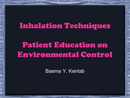 Inhalation Techniques Patient Education on Environmental Control