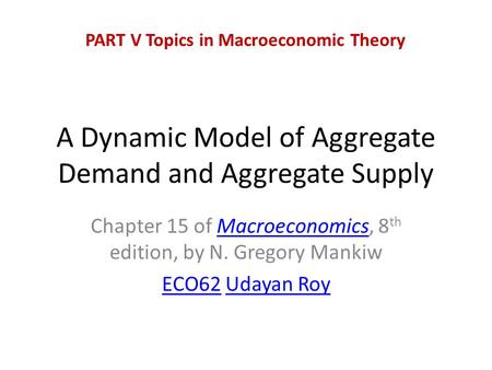 A Dynamic Model of Aggregate Demand and Aggregate Supply