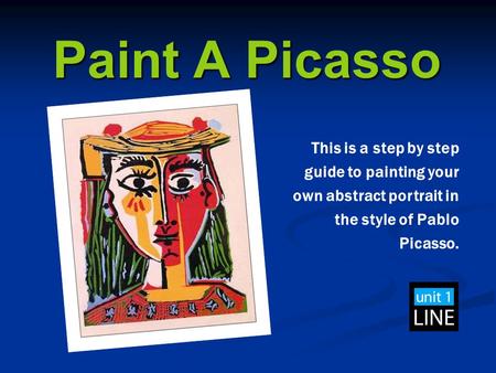 Paint A Picasso This is a step by step guide to painting your own abstract portrait in the style of Pablo Picasso.