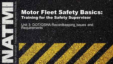 Motor Fleet Safety Basics: Training for the Safety Supervisor