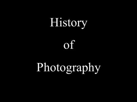 History of Photography.