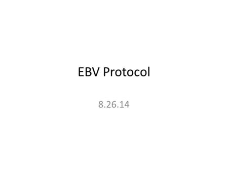 EBV Protocol 8.26.14. Data From UNOS Summary Stats 1988-2014 CASU + 2009-2014 CAPC OrganTotalPTLDPercent PTLDPercent PTLD in Literature Heart2942173-9.