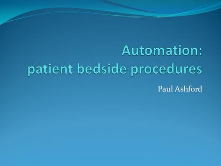 Paul Ashford. Safe Blood? Ensuring the provision of safe blood is a high priority Donor selection Testing Processing Quality assurance But...