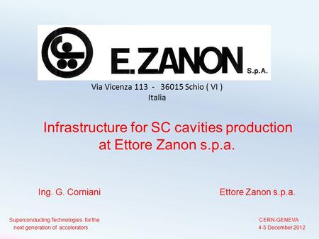 Infrastructure for SC cavities production at Ettore Zanon s.p.a.