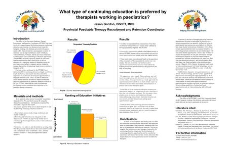 Introduction The Office of the Provincial Paediatric Therapy Recruitment and Retention Coordinator (PPTRRC) has been involved in supporting and facilitating.