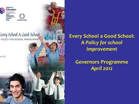 Every School a Good School: A Policy for school Improvement