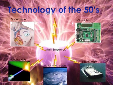 Pacemaker Maser/Laser Microchip Hovercraft Work’s cited page Matt Brozenick.