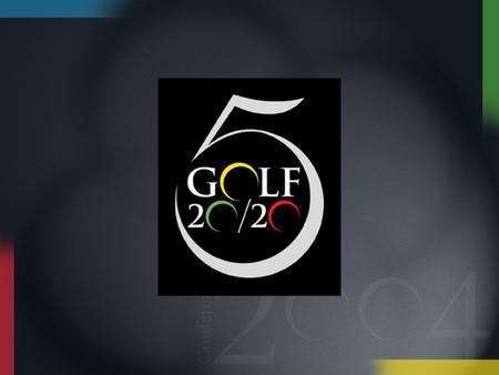 Ruffin Beckwith Executive Director, GOLF 20/20 Last Five Years Vehicle for CommunicationVehicle for Communication Catalyst for CollaborationCatalyst.