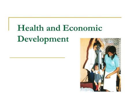 Health and Economic Development