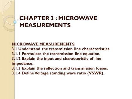 CHAPTER 3 : MICROWAVE MEASUREMENTS