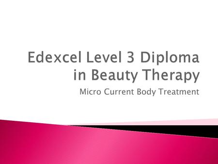 Micro Current Body Treatment. The micro current body treatment used the lifting 2 programme on the ultra visage machine, which lasts for 15 minutes. This.