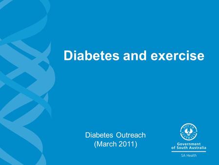 Diabetes and exercise Diabetes Outreach (March 2011)