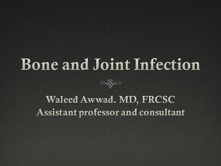 Bone and Joint Infection