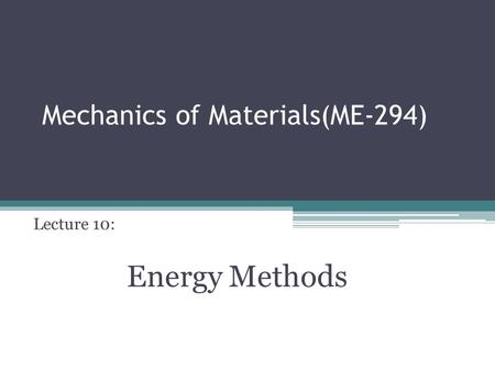 Mechanics of Materials(ME-294)