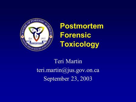 Postmortem Forensic Toxicology