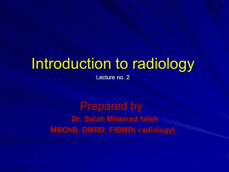 Introduction to radiology