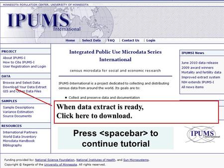 When data extract is ready, Click here to download. Press to continue tutorial.