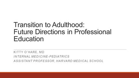 Transition to Adulthood: Future Directions in Professional Education