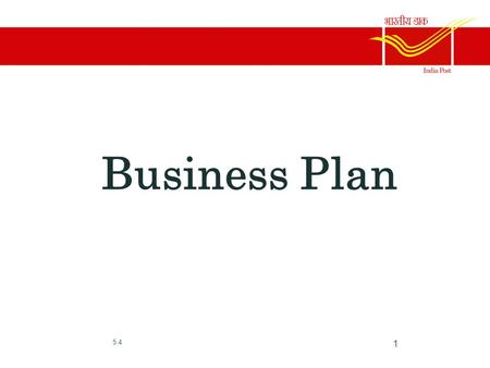 Business Plan 5.4 1. What is a Business Plan? Defn: “written document containing the guidelines for the business center’s marketing programs and allocations.