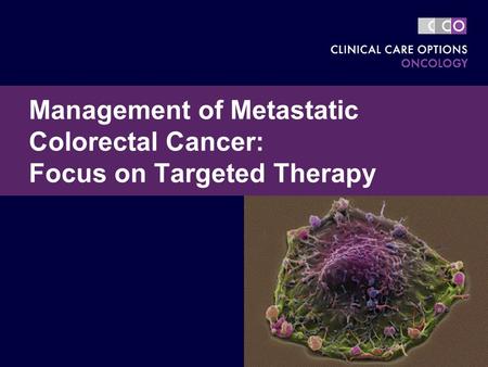 Management of Metastatic Colorectal Cancer: Focus on Targeted Therapy