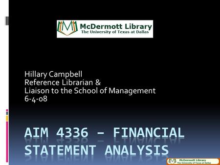 Hillary Campbell Reference Librarian & Liaison to the School of Management 6-4-08.