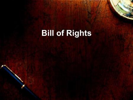 Bill of Rights.