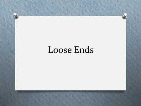 Loose Ends. Challenges Facing African Americans O Following the Civil War, the 13 th, 14 th, 15 th Amendments were meant to protect civil and voting rights.