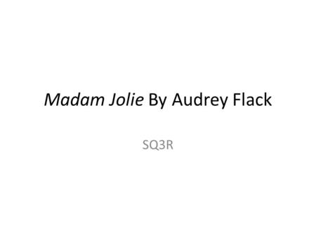 Madam Jolie By Audrey Flack