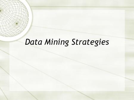 Data Mining Strategies. Scales of Measurement  Stevens, S.S. (1946). On the theory of scales of measurement. Science, 103, 677-680  Four Scales  Categorical.