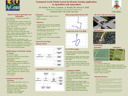 Unmanned Aerial Vehicle System for Remote Sensing Applications in Agriculture and Aquaculture Dr. Randy. R. Price, Goutam. J. Nistala, Dr. Steven G. Hall.