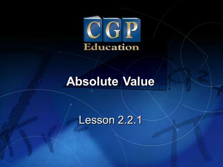 Absolute Value Lesson 2.2.1.