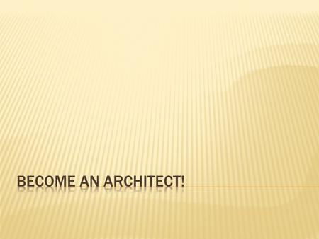 Have you ever wondered who designed the houses in your neighborhood? They may look the same or they may be very different. Chances are a architect is.