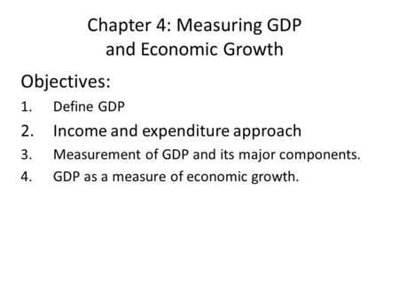 Chapter 4: Measuring GDP and Economic Growth