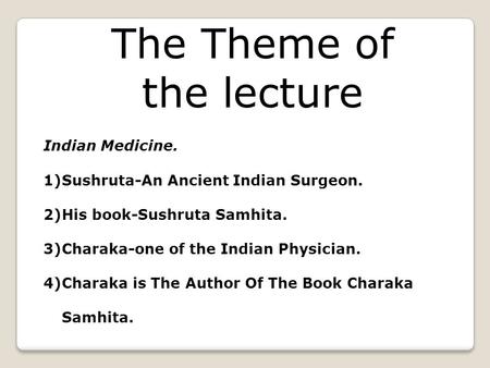 The Theme of the lecture