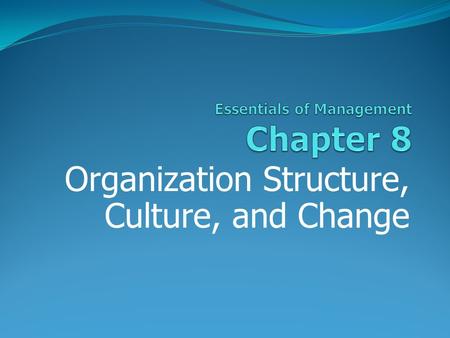 Essentials of Management Chapter 8