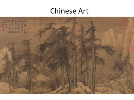 Chinese Art. Chinese art can be monumental and grand but also small and precious Artists apprenticed with master; religious and political patrons Often.