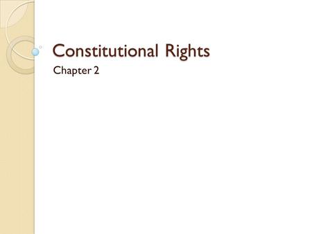 Constitutional Rights