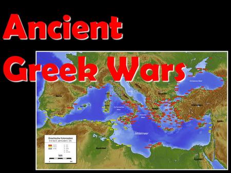 Ancient Greek Wars. Trojan War Dates:Dates: Circa 1193 to 1183 BCCirca 1193 to 1183 BC Opponents:Opponents: Greece v. TroyGreece v. Troy Dates & Opposition.