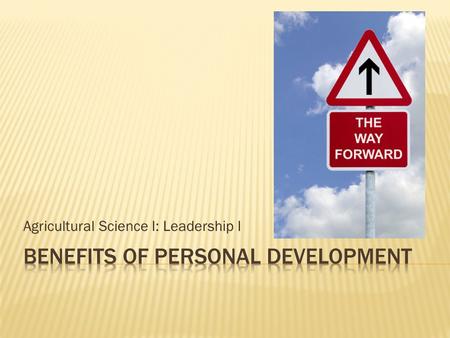 Agricultural Science I: Leadership I. Can you guess how most people lose their jobs?  Most people lose their jobs from a lack of personal skills, rather.