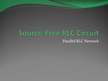 Source-Free RLC Circuit