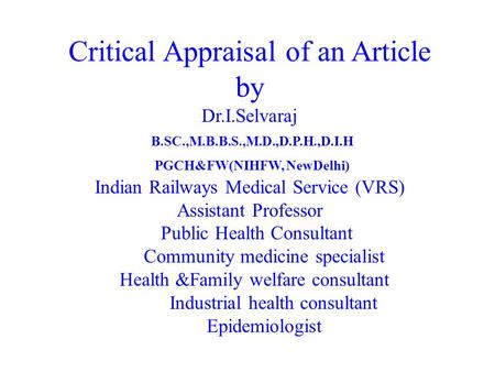 Critical Appraisal of an Article by Dr. I. Selvaraj B. SC. ,M. B. B. S