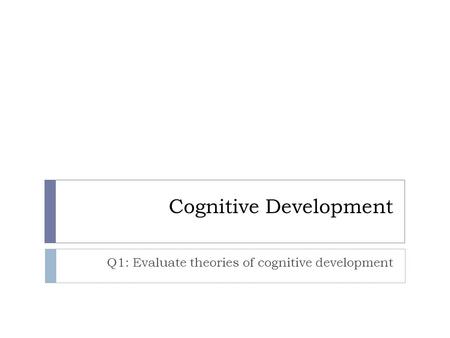 Cognitive Development