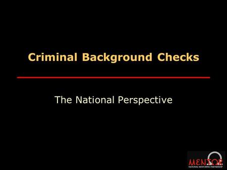 Criminal Background Checks The National Perspective.