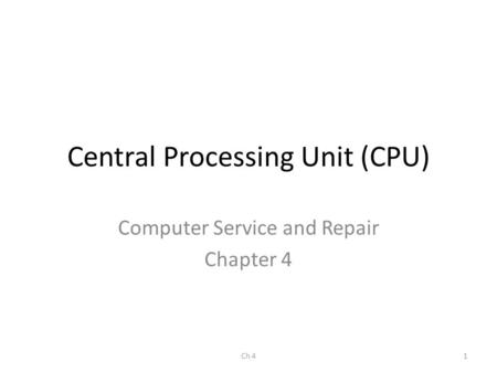 Central Processing Unit (CPU)