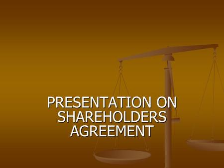 PRESENTATION ON SHAREHOLDERS AGREEMENT. INDEX Parties to the Shareholders Agreement Parties to the Shareholders Agreement Purpose of the Shareholders.